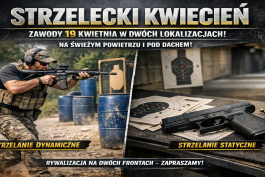 Strzelecki kwiecień – zawody 19 kwietnia w dwóch lokalizacjach!