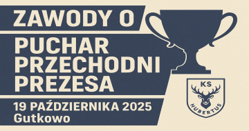 Zawody o Puchar Przechodni Prezesa w Gutkowie