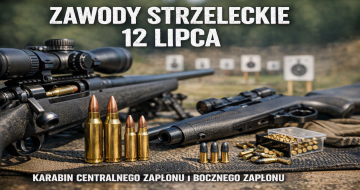 Zawody strzeleckie – 12 lipca. Sprawdź swoją celność!